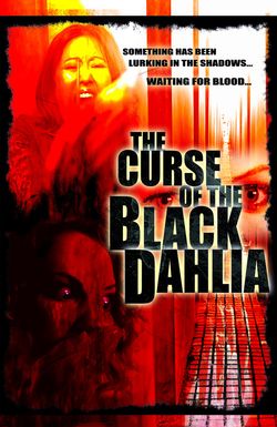 The Curse of the Black Dahlia