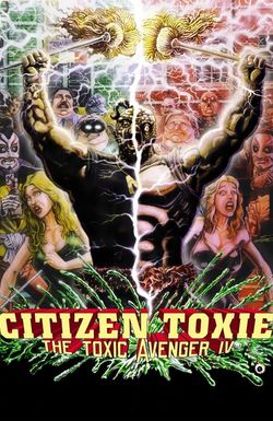 Citizen Toxie: The Toxic Avenger IV