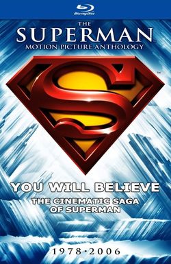 You Will Believe: The Cinematic Saga of Superman