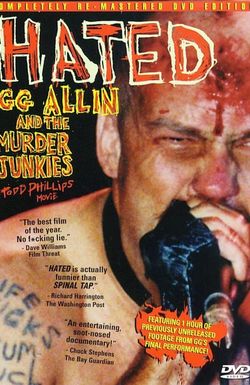 Hated: GG Allin & the Murder Junkies