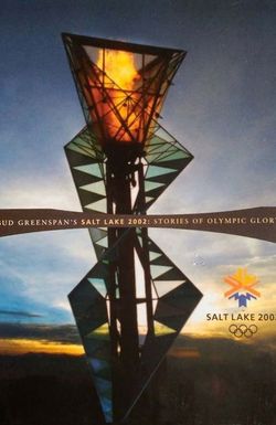 Salt Lake City 2002: Bud Greenspan's Stories of Olympic Glory