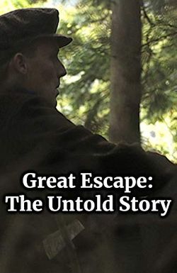 Great Escape: The Untold Story