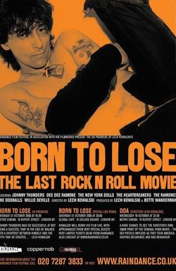 Born to Lose: The Last Rock and Roll Movie