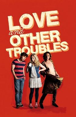 Love and Other Troubles