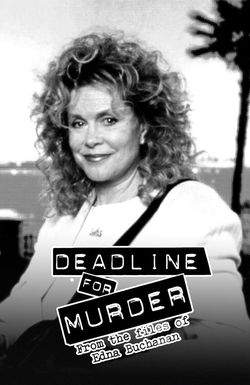 Deadline for Murder: From the Files of Edna Buchanan