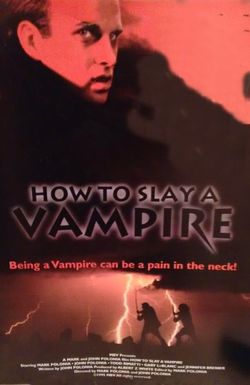 How to Slay a Vampire