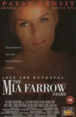 Love and Betrayal: The Mia Farrow Story