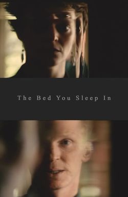 The Bed You Sleep In