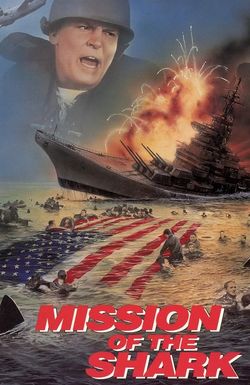 Mission of the Shark: The Saga of the U.S.S. Indianapolis