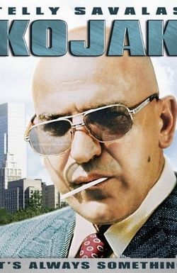 Kojak: It's Always Something