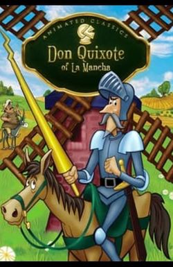 Don Quixote of La Mancha