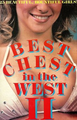 Best Chest in the West II