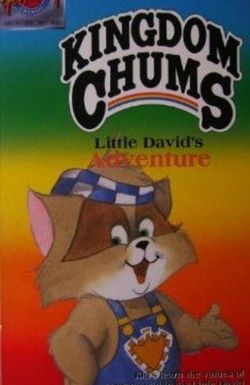 The Kingdom Chums: Little David's Adventure