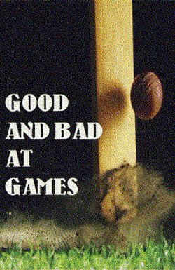 Good and Bad at Games