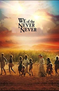 We of the Never Never