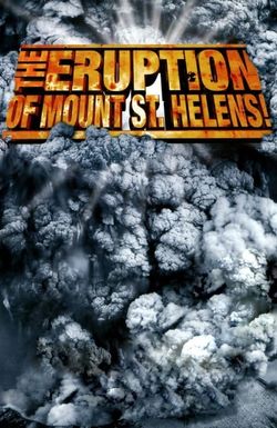 The Eruption of Mount St. Helens!