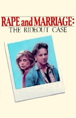 Rape and Marriage: The Rideout Case