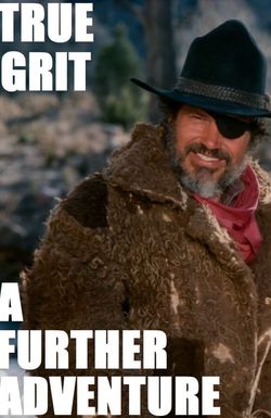 True Grit: A Further Adventure