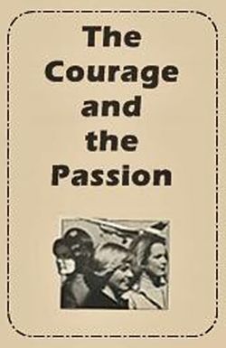 The Courage and the Passion