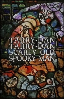 Tarry-Dan Tarry-Dan Scarey Old Spooky Man