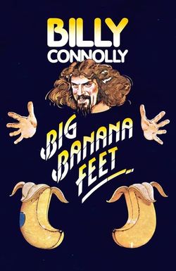 Billy Connolly: Big Banana Feet