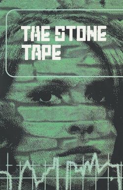 The Stone Tape