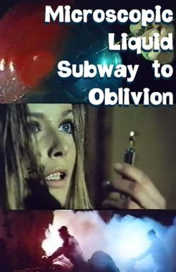 Microscopic Liquid Subway to Oblivion