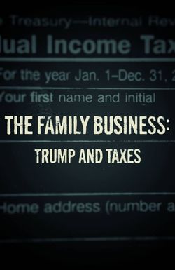 The Family Business: Trump and Taxes