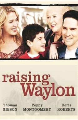 Raising Waylon