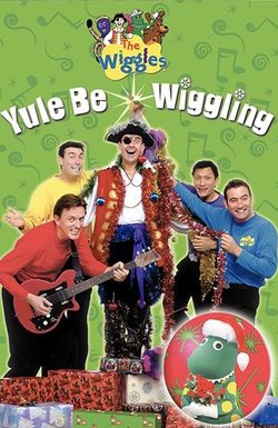 The Wiggles: Yule Be Wiggling