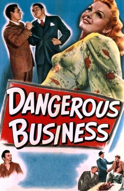 Dangerous Business