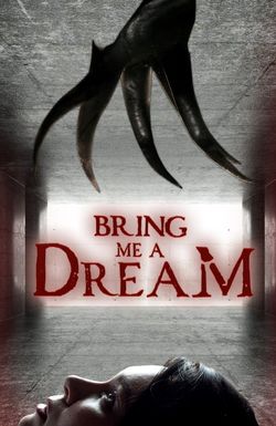 Bring Me a Dream