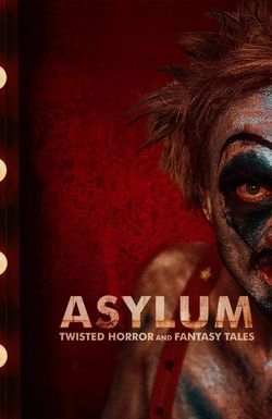 Asylum: Twisted Horror and Fantasy Tales