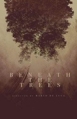 Beneath the Trees