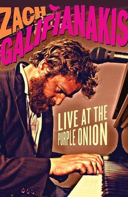 Zach Galifianakis: Live at the Purple Onion