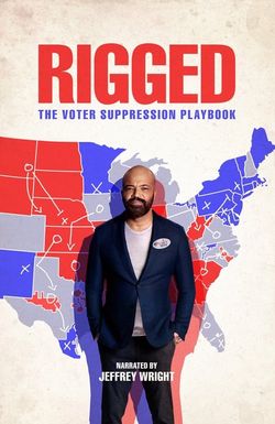 Rigged: The Voter Suppression Playbook