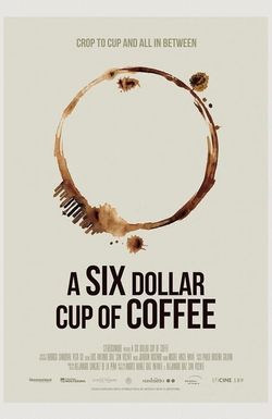 A six dollar cup of coffee