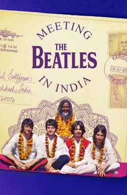 Meeting the Beatles in India