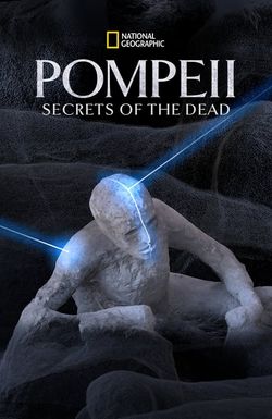 Pompeii: Secrets of the Dead