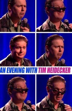 An Evening with Tim Heidecker