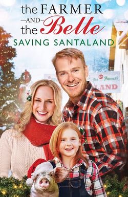 The Farmer and the Belle: Saving Santaland