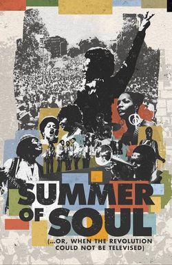 Summer of Soul (...Or, When the Revolution Could Not Be Televised)