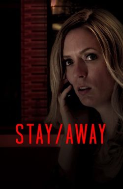 Stay/Away