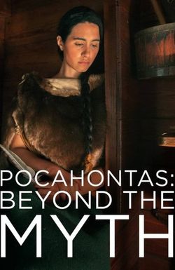 Pocahontas: Beyond the Myth