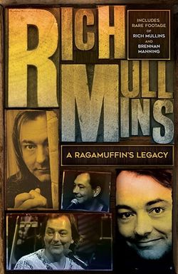 Rich Mullins: A Ragamuffin's Legacy