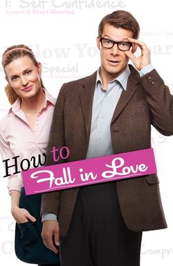 How to Fall in Love