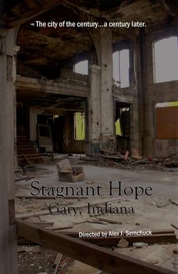 Stagnant Hope: Gary, Indiana