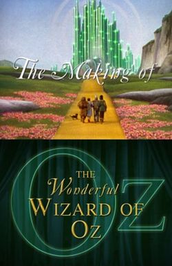 The Making of the Wonderful Wizard of Oz