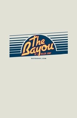 The Bayou: DC's Killer Joint