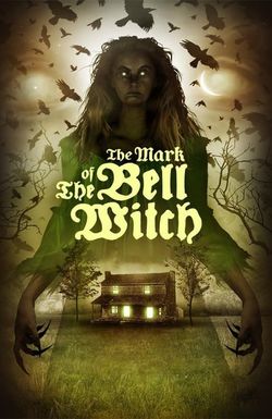 The Mark of the Bell Witch